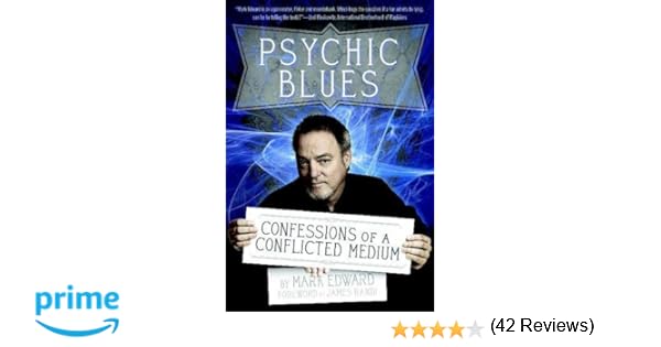 Psychic Blues Confessions of a Conflicted Medium